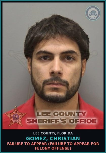 CCW arrest card for GOMEZ, CHRISTIAN in Lee County: FAILURE TO APPEAR  (FAILURE TO APPEAR FOR FELONY OFFENSE)