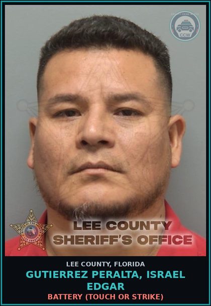 CCW arrest card for GUTIERREZ PERALTA, ISRAEL EDGAR in Lee County: BATTERY  (TOUCH OR STRIKE)
