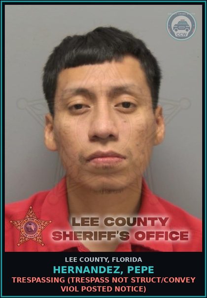 CCW arrest card for HERNANDEZ, PEPE in Lee County: TRESPASSING  (TRESPASS NOT STRUCT/CONVEY VIOL POSTED NOTICE)