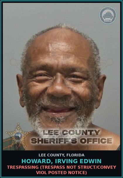CCW arrest card for HOWARD, IRVING EDWIN in Lee County: TRESPASSING  (TRESPASS NOT STRUCT/CONVEY VIOL POSTED NOTICE)