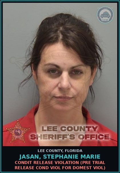 CCW arrest card for JASAN, STEPHANIE MARIE in Lee County: CONDIT RELEASE VIOLATION  (PRE TRIAL RELEASE COND VIOL FOR DOMEST VIOL)