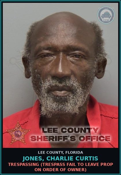 CCW arrest card for JONES, CHARLIE CURTIS in Lee County: TRESPASSING  (TRESPASS FAIL TO LEAVE PROP ON ORDER OF OWNER)
