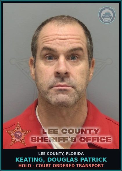 CCW arrest card for KEATING, DOUGLAS PATRICK in Lee County: HOLD - COURT ORDERED TRANSPORT