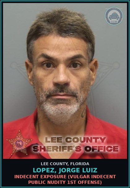 CCW arrest card for LOPEZ, JORGE LUIZ in Lee County: INDECENT EXPOSURE  (VULGAR INDECENT PUBLIC NUDITY 1ST OFFENSE)