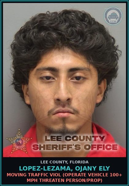 CCW arrest card for LOPEZ-LEZAMA, OJANY ELY in Lee County: MOVING TRAFFIC VIOL  (OPERATE VEHICLE 100+ MPH THREATEN PERSON/PROP)