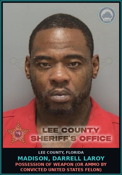 CCW arrest card for MADISON, DARRELL LAROY in Lee County: POSSESSION OF WEAPON  (OR AMMO BY CONVICTED UNITED STATES FELON)