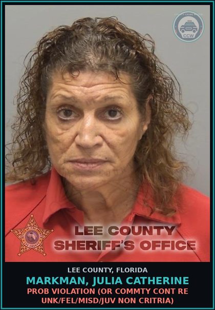 CCW arrest card for MARKMAN, JULIA CATHERINE in Lee County: PROB VIOLATION  (OR COMMTY CONT RE UNK/FEL/MISD/JUV NON CRITRIA)