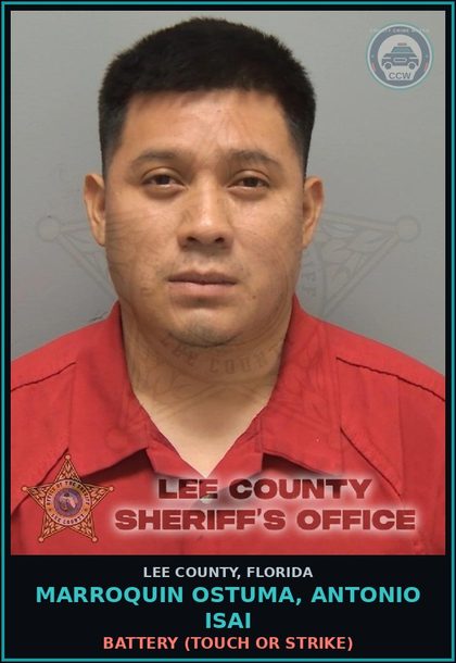 CCW arrest card for MARROQUIN OSTUMA, ANTONIO ISAI in Lee County: BATTERY  (TOUCH OR STRIKE)