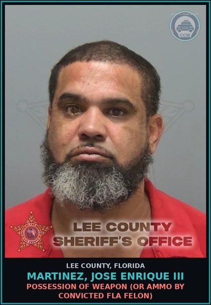 CCW arrest card for MARTINEZ, JOSE ENRIQUE III in Lee County: POSSESSION OF WEAPON  (OR AMMO BY CONVICTED FLA FELON)