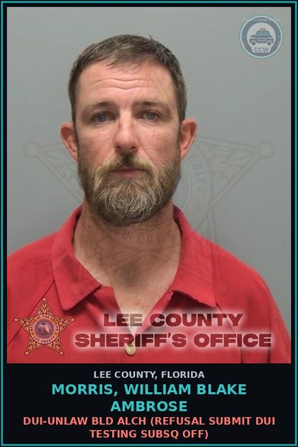 CCW arrest card for MORRIS, WILLIAM BLAKE AMBROSE in Lee County: DUI-UNLAW BLD ALCH  (REFUSAL SUBMIT DUI TESTING SUBSQ OFF)