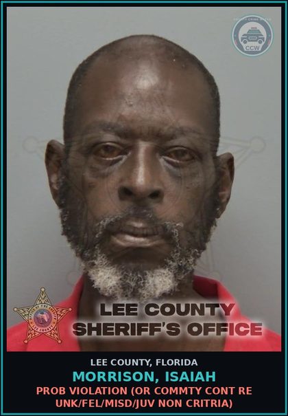 CCW arrest card for MORRISON, ISAIAH in Lee County: PROB VIOLATION  (OR COMMTY CONT RE UNK/FEL/MISD/JUV NON CRITRIA)