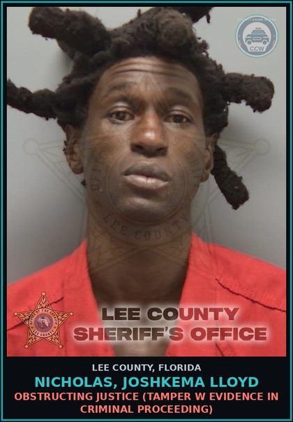 CCW arrest card for NICHOLAS, JOSHKEMA LLOYD in Lee County: OBSTRUCTING JUSTICE  (TAMPER W EVIDENCE IN CRIMINAL PROCEEDING)