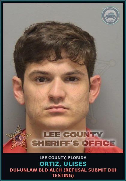 CCW arrest card for ORTIZ, ULISES in Lee County: DUI-UNLAW BLD ALCH  (REFUSAL SUBMIT DUI TESTING)
