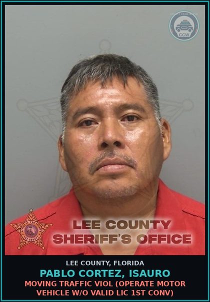 CCW arrest card for PABLO CORTEZ, ISAURO in Lee County: MOVING TRAFFIC VIOL  (OPERATE MOTOR VEHICLE W/O VALID LIC 1ST CONV)