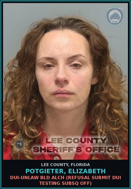 CCW arrest card for POTGIETER, ELIZABETH in Lee County: DUI-UNLAW BLD ALCH  (REFUSAL SUBMIT DUI TESTING SUBSQ OFF)