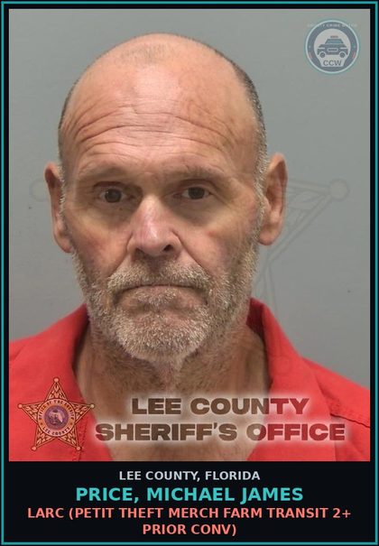 CCW arrest card for PRICE, MICHAEL JAMES in Lee County: LARC  (PETIT THEFT MERCH FARM TRANSIT 2+ PRIOR CONV)