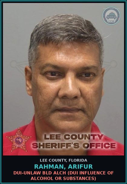 CCW arrest card for RAHMAN, ARIFUR in Lee County: DUI-UNLAW BLD ALCH  (DUI INFLUENCE OF ALCOHOL OR DRUGS)
