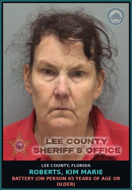CCW arrest card for ROBERTS, KIM MARIE in Lee County: BATTERY  (ON PERSON 65 YEARS OF AGE OR OLDER)