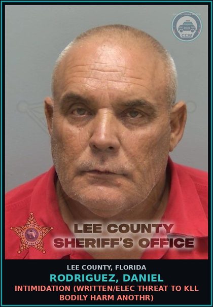 CCW arrest card for RODRIGUEZ, DANIEL in Lee County: INTIMIDATION  (WRITTEN/ELEC THREAT TO KILL BODILY HARM ANOTHR)