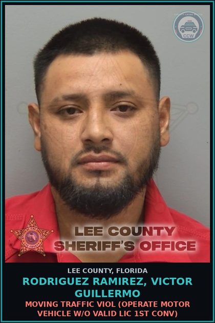 CCW arrest card for RODRIGUEZ RAMIREZ, VICTOR GUILLERMO in Lee County: MOVING TRAFFIC VIOL  (OPERATE MOTOR VEHICLE W/O VALID LIC 1ST CONV)
