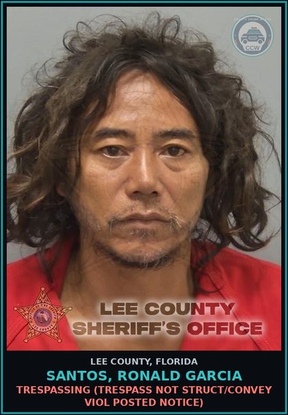 CCW arrest card for SANTOS, RONALD GARCIA in Lee County: TRESPASSING  (TRESPASS NOT STRUCT/CONVEY VIOL POSTED NOTICE)
