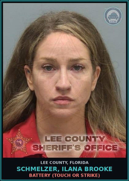 CCW arrest card for SCHMELZER, ILANA BROOKE in Lee County: BATTERY  (TOUCH OR STRIKE)