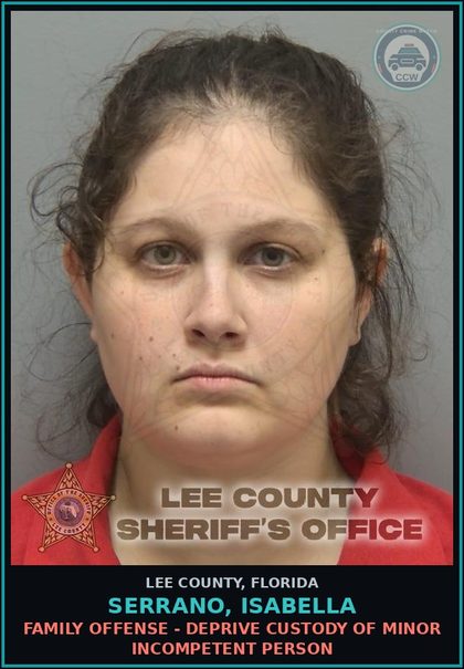 CCW arrest card for SERRANO, ISABELLA in Lee County: FAMILY OFFENSE - DEPRIVE CUSTODY OF MINOR INCOMPETENT PERSON