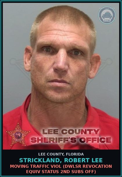 CCW arrest card for STRICKLAND, ROBERT LEE in Lee County: MOVING TRAFFIC VIOL  (DWLSR REVOCATION EQUIV STATUS 2ND SUBS OFF)