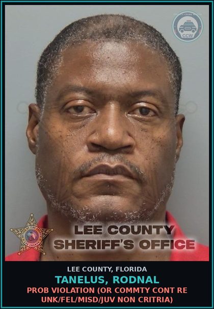 CCW arrest card for TANELUS, RODNAL in Lee County: PROB VIOLATION  (OR COMMTY CONT RE UNK/FEL/MISD/JUV NON CRITRIA)