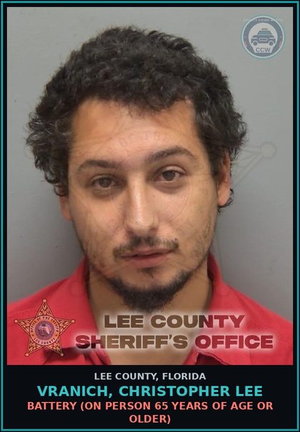 CCW arrest card for VRANICH, CHRISTOPHER LEE in Lee County: BATTERY  (ON PERSON 65 YEARS OF AGE OR OLDER)