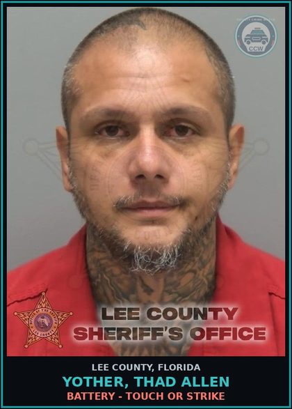 CCW arrest card for YOTHER, THAD ALLEN in Lee County: BATTERY - TOUCH OR STRIKE