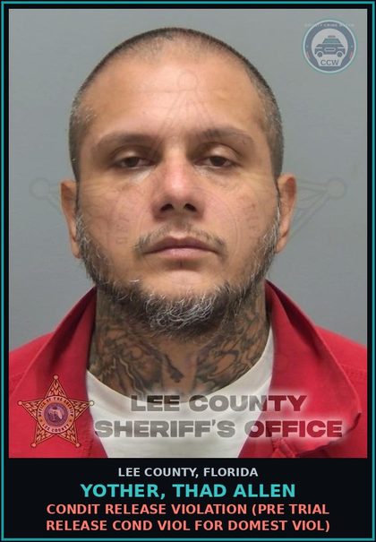 CCW arrest card for YOTHER, THAD ALLEN in Lee County: CONDIT RELEASE VIOLATION  (PRE TRIAL RELEASE COND VIOL FOR DOMEST VIOL)