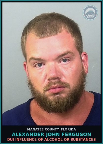 CCW arrest card for ALEXANDER JOHN FERGUSON in Manatee County: DUI INFLUENCE OF ALCOHOL OR DRUGS