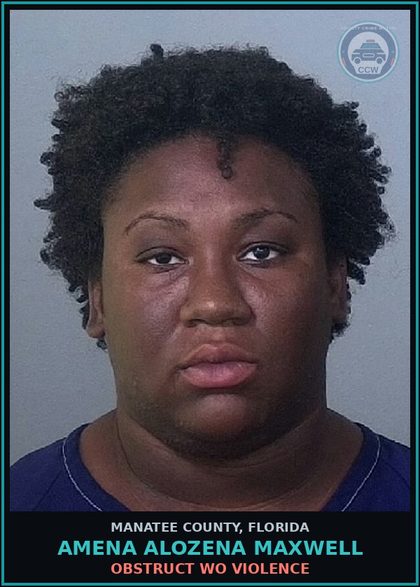CCW arrest card for AMENA ALOZENA MAXWELL in Manatee County: OBSTRUCT WO VIOLENCE