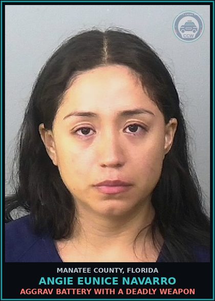 CCW arrest card for ANGIE EUNICE NAVARRO in Manatee County: AGGRAV BATTERY WITH A DEADLY WEAPON