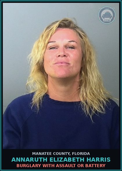 CCW arrest card for ANNARUTH ELIZABETH HARRIS in Manatee County: BURGLARY WITH ASSAULT OR BATTERY