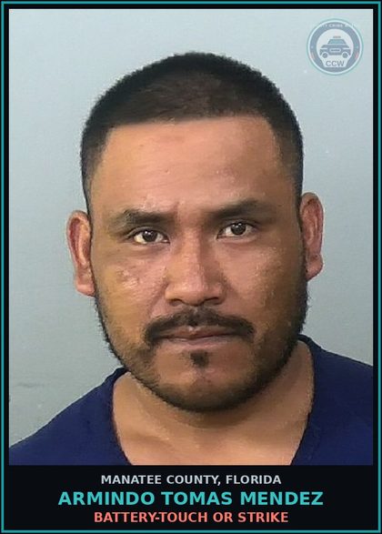 CCW arrest card for ARMINDO TOMAS MENDEZ in Manatee County: BATTERY-TOUCH OR STRIKE