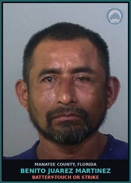 CCW arrest card for BENITO JUAREZ MARTINEZ in Manatee County: BATTERY-TOUCH OR STRIKE
