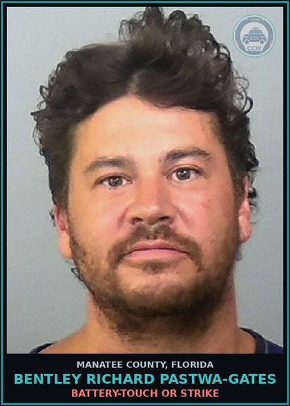 CCW arrest card for BENTLEY RICHARD PASTWA-GATES in Manatee County: BATTERY-TOUCH OR STRIKE