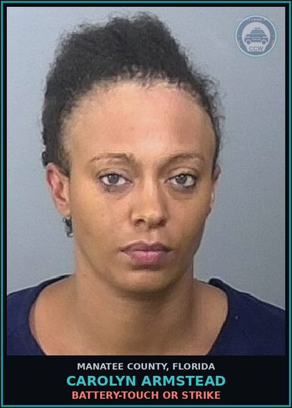 CCW arrest card for CAROLYN ARMSTEAD in Manatee County: BATTERY-TOUCH OR STRIKE