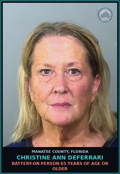 CCW arrest card for CHRISTINE ANN DEFERRARI in Manatee County: BATTERY-ON PERSON 65 YEARS OF AGE OR OLDER