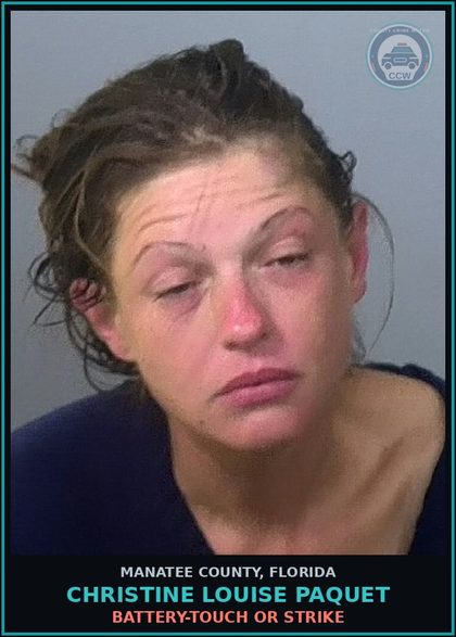 CCW arrest card for CHRISTINE LOUISE PAQUET in Manatee County: BATTERY-TOUCH OR STRIKE