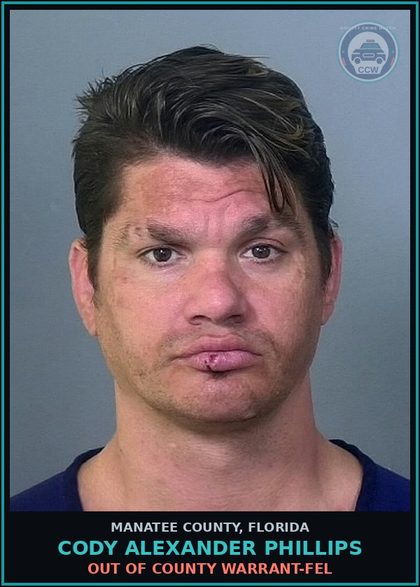CCW arrest card for CODY ALEXANDER PHILLIPS in Manatee County: OUT OF COUNTY WARRANT-FEL