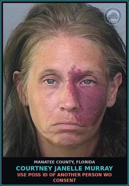 CCW arrest card for COURTNEY JANELLE MURRAY in Manatee County: USE POSS ID OF ANOTHER PERSON WO CONSENT