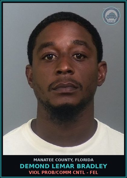 CCW arrest card for DEMOND LEMAR BRADLEY in Manatee County: VIOL PROB/COMM CNTL - FEL