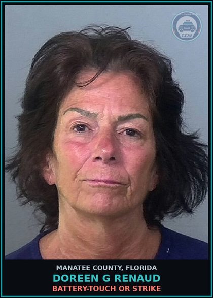 CCW arrest card for DOREEN G RENAUD in Manatee County: BATTERY-TOUCH OR STRIKE