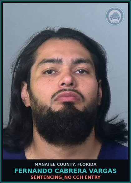 CCW arrest card for FERNANDO CABRERA VARGAS in Manatee County: SENTENCING_NO CCH ENTRY