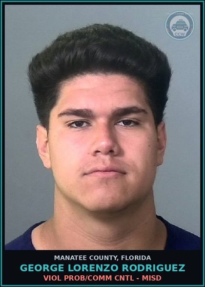CCW arrest card for GEORGE LORENZO RODRIGUEZ in Manatee County: VIOL PROB/COMM CNTL - MISD
