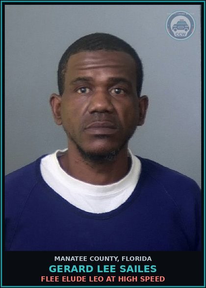 CCW arrest card for GERARD LEE SAILES in Manatee County: FLEE ELUDE LEO AT HIGH SPEED