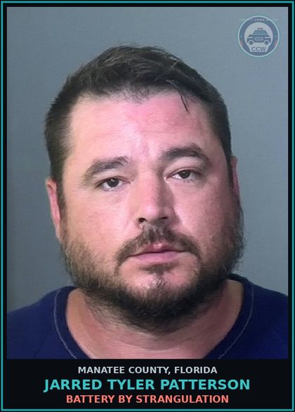 CCW arrest card for JARRED TYLER PATTERSON in Manatee County: BATTERY BY STRANGULATION